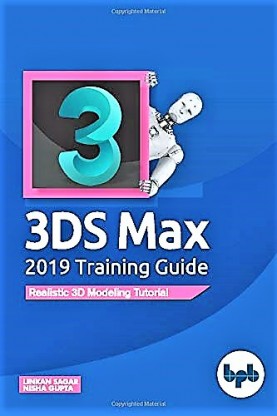 3DS Max 2019 Training Guide: Realistic 3D Modeling Tutorial | Libraywala