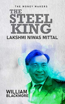 The Steel King - Lakshmi Niwas Mittal | Libraywala